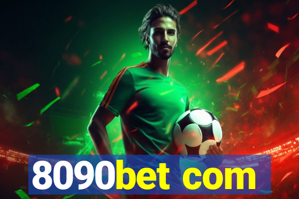 8090bet com